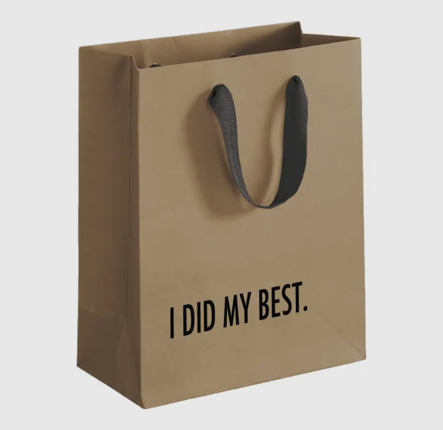 I Did My Best- Gift Bag