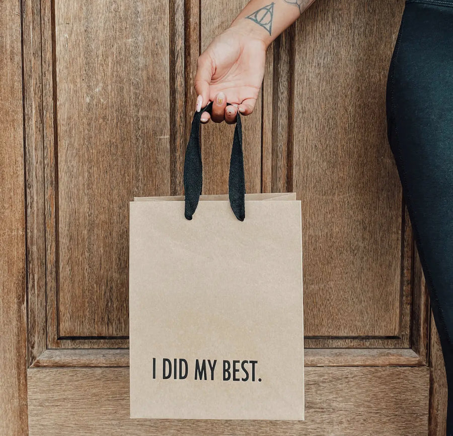 I Did My Best- Gift Bag